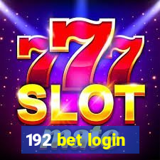 192 bet login